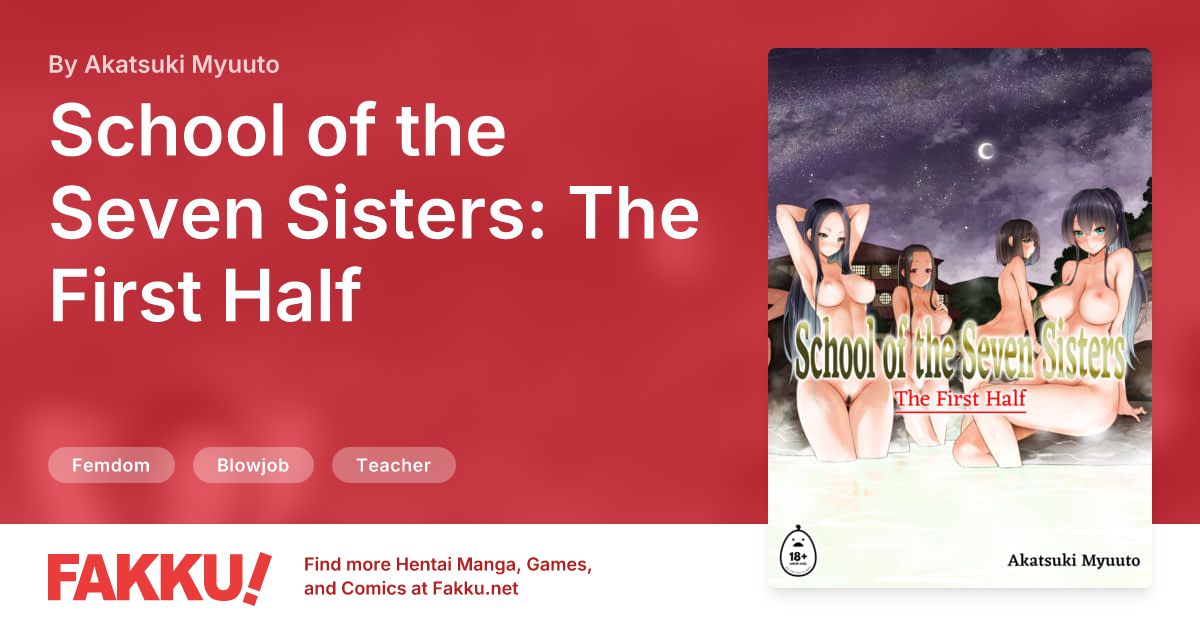 School of the Seven Sisters: The First Half Hentai by Akatsuki Myuuto - FAKKU