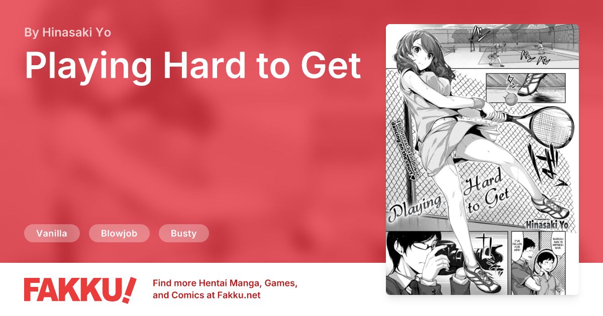 Playing Hard to Get Hentai by Hinasaki Yo - FAKKU