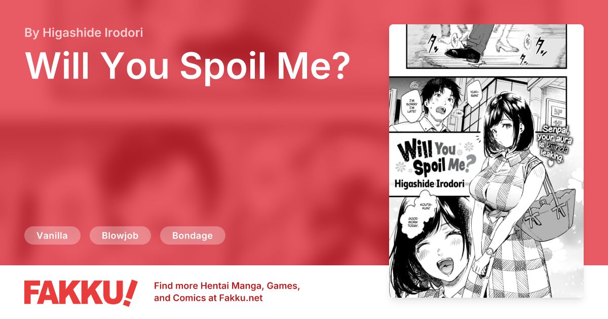 Will You Spoil Me? Hentai by Higashide Irodori - FAKKU
