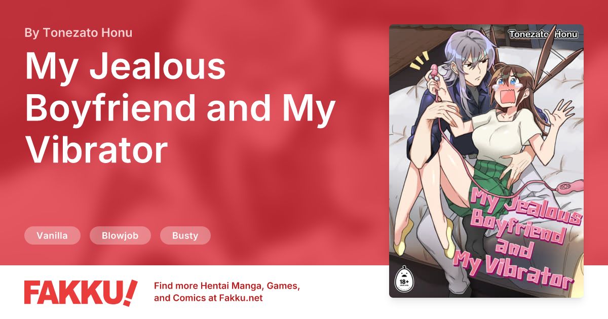  My Jealous Boyfriend and My Vibrator Hentai by Tonezato Honu - FAKKU