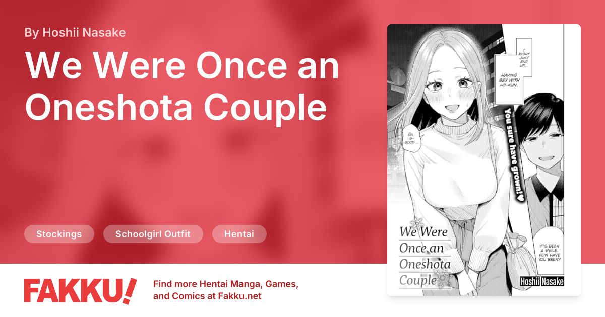 We Were Once an Oneshota Couple Hentai by Hoshii Nasake - FAKKU