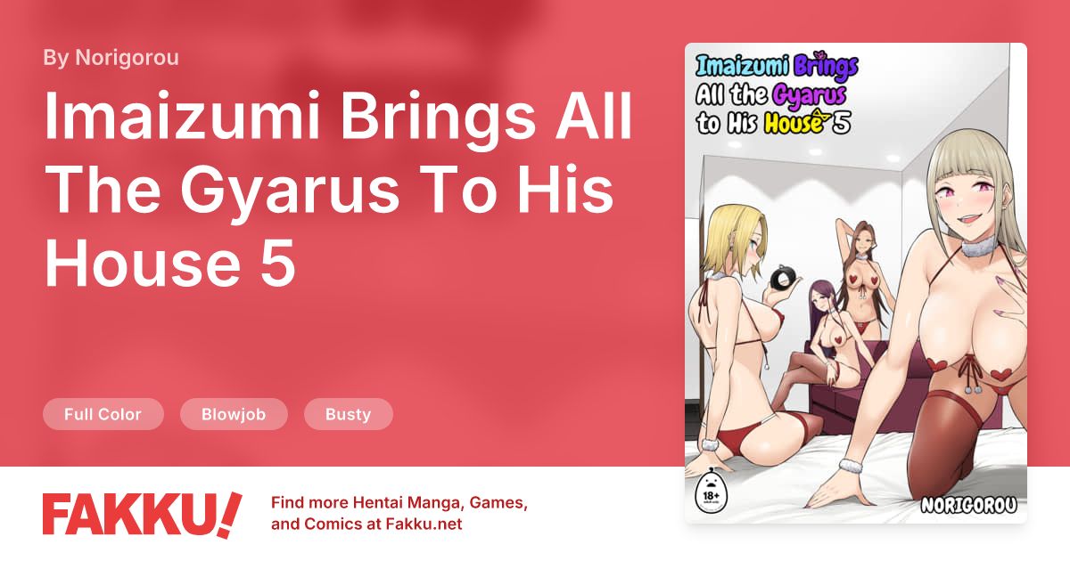 Imaizumi Brings All The Gyarus To His House 5 Hentai by Norigorou - FAKKU