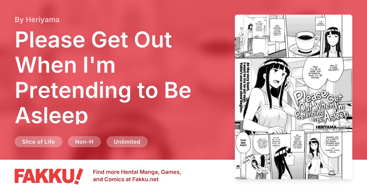 Please Get Out When I'm Pretending to Be Asleep Hentai by Heriyama - FAKKU