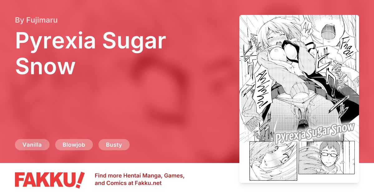 Pyrexia Sugar Snow Hentai by Fujimaru - FAKKU