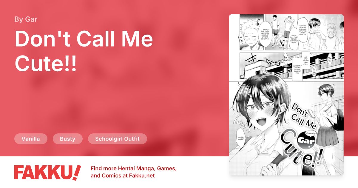 Don't Call Me Cute!! Hentai by Gar - FAKKU