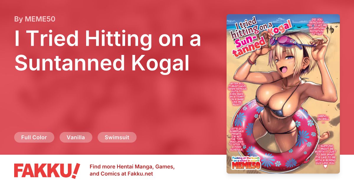 I Tried Hitting on a Suntanned Kogal Hentai by MEME50 - FAKKU