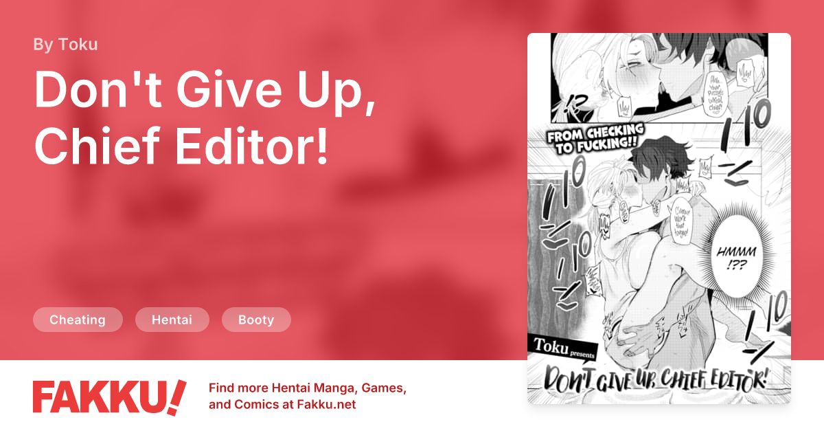 Don't Give Up, Chief Editor! Hentai by Toku - FAKKU