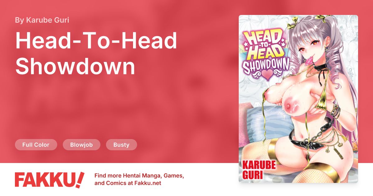 Head-To-Head Showdown Hentai by Karube Guri - FAKKU