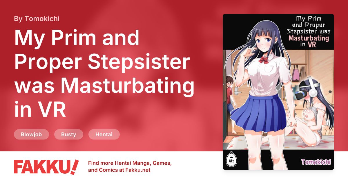  My Prim and Proper Stepsister was Masturbating in VR Hentai by Tomokichi - FAKKU