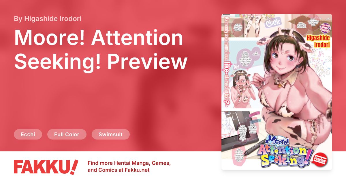 Moore! Attention Seeking! Preview Hentai by Higashide Irodori - FAKKU