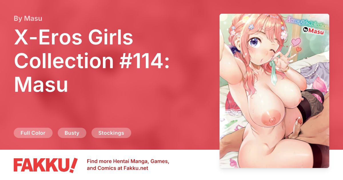 X-Eros Girls Collection #114: Masu Hentai by Masu - FAKKU