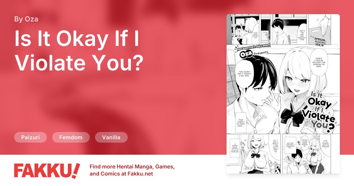Is It Okay If I Violate You? Hentai by Oza - FAKKU