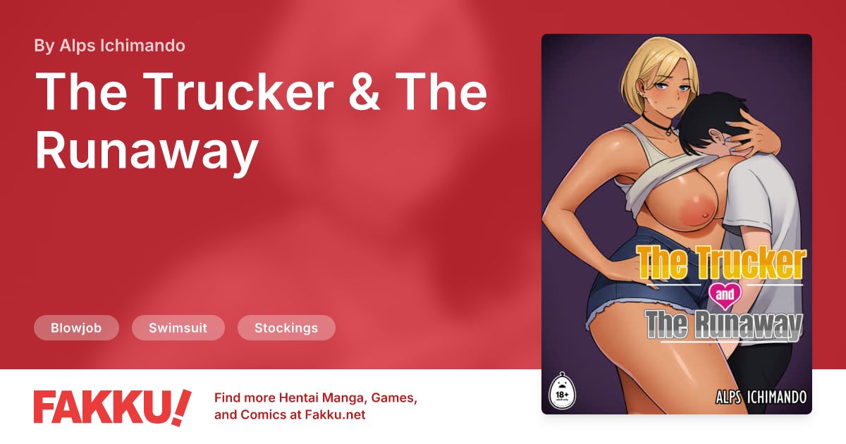  The Trucker & The Runaway Hentai by Alps Ichimando - FAKKU