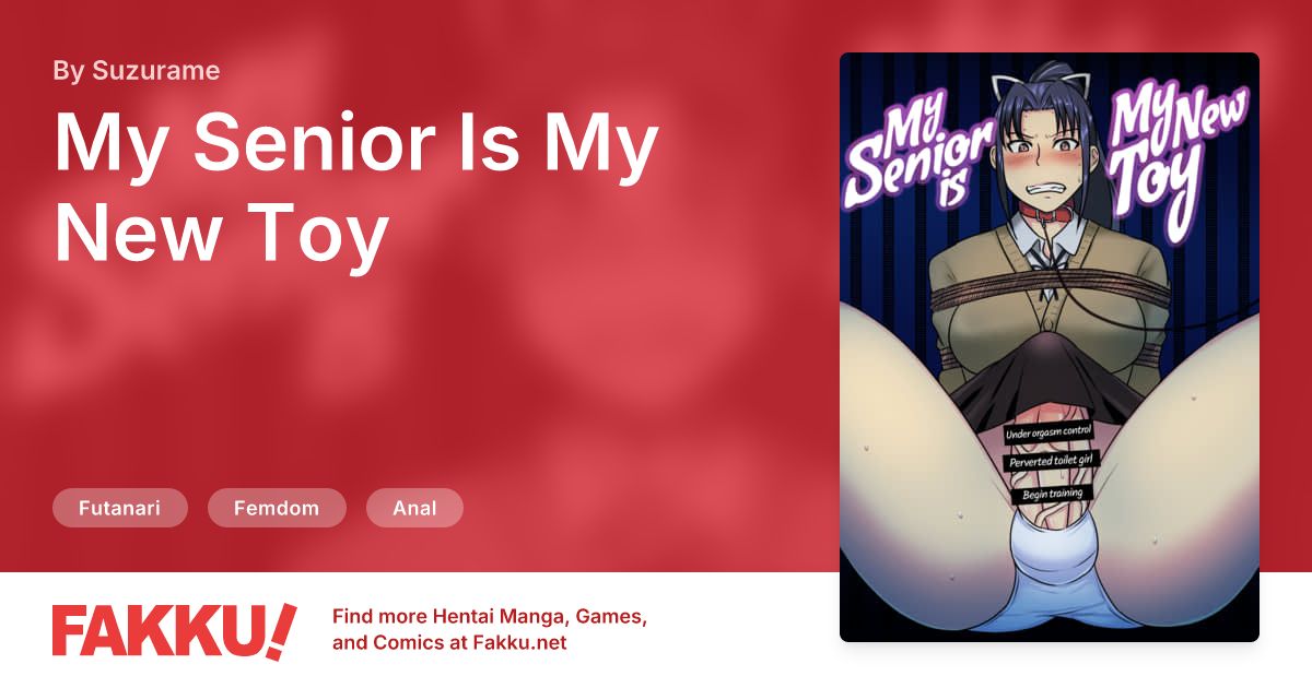 My Senior Is My New Toy Hentai by Suzurame - FAKKU