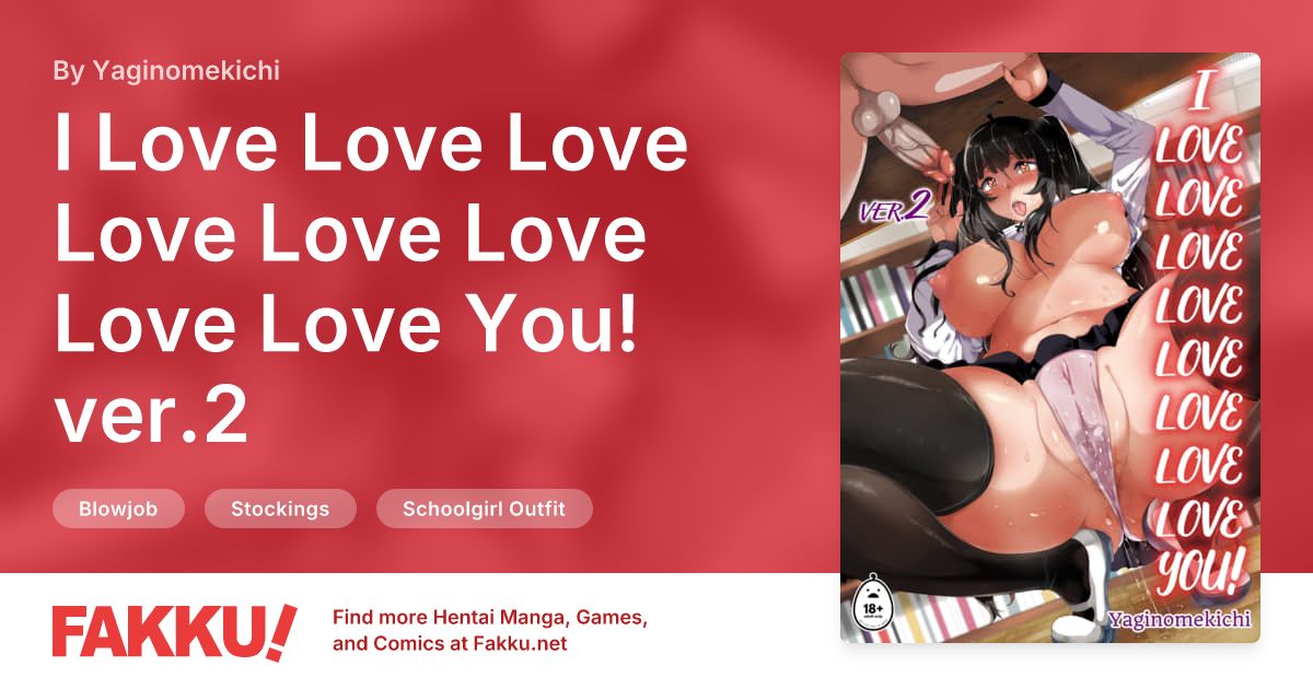 I Love Love Love Love Love Love Love Love You! ver.2 Hentai by Yaginomekichi - FAKKU