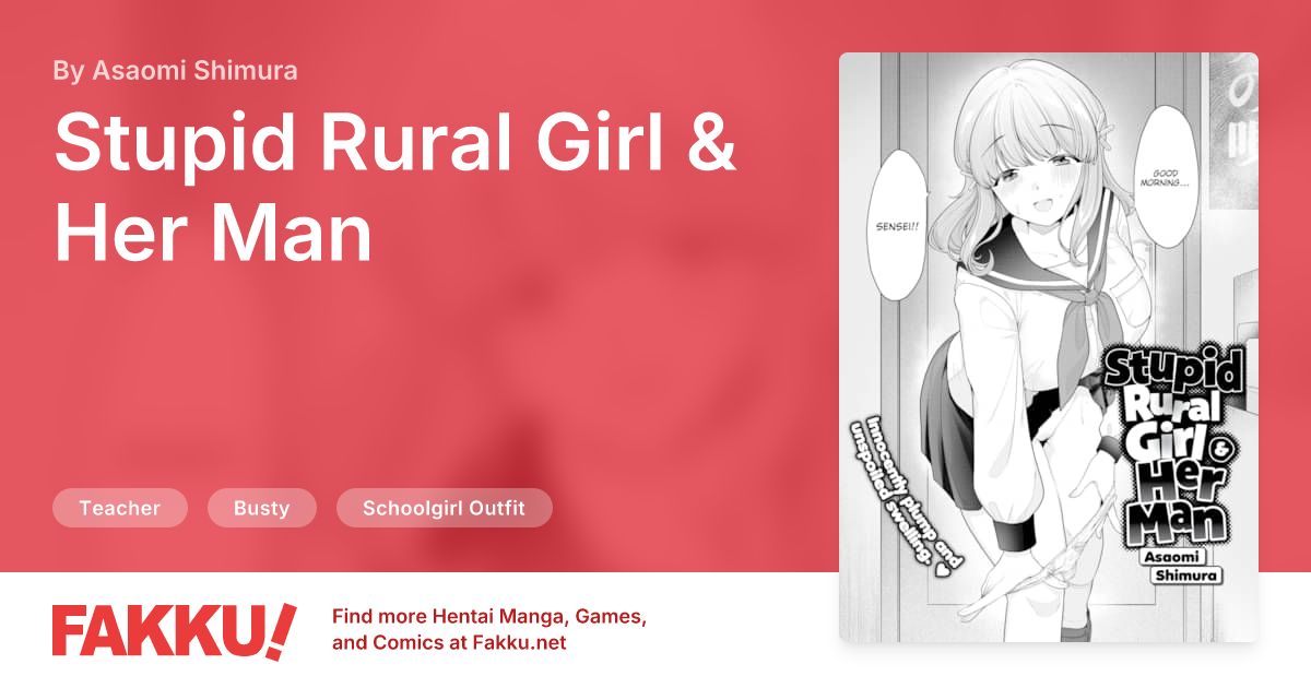 Stupid Rural Girl & Her Man Hentai by Asaomi Shimura - FAKKU