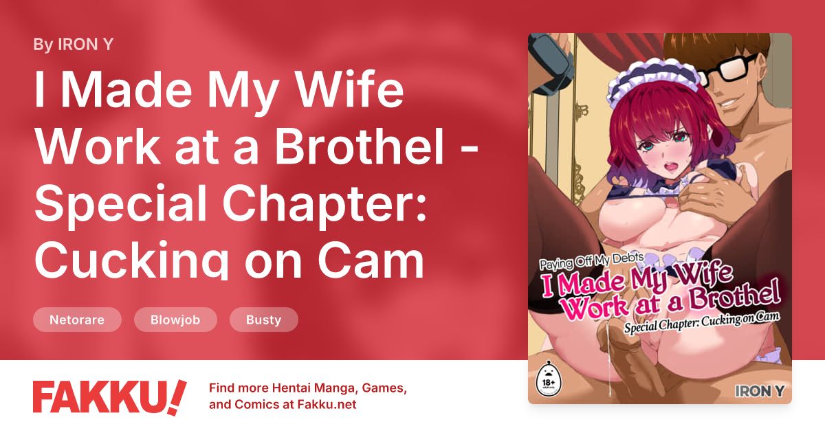 I Made My Wife Work at a Brothel - Special Chapter: Cucking on Cam Hentai by IRON Y - FAKKU