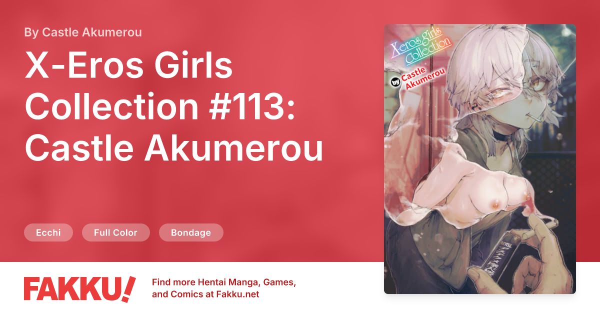 X-Eros Girls Collection #113: Castle Akumerou Hentai by Castle Akumerou - FAKKU