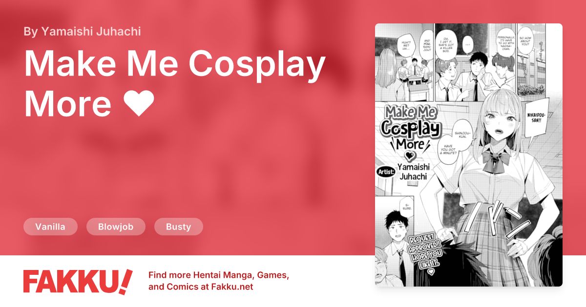 Make Me Cosplay More ❤ Hentai by Yamaishi Juhachi - FAKKU