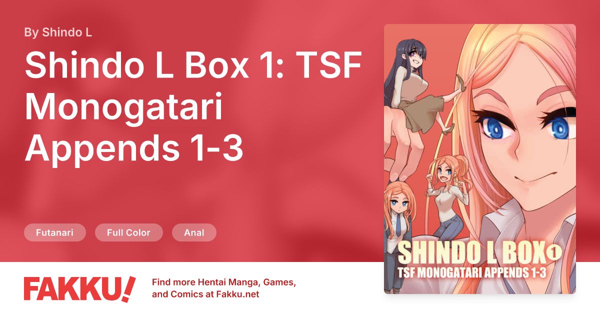 Shindo L Box 1: TSF Monogatari Appends 1-3 Hentai by ShindoL - FAKKU