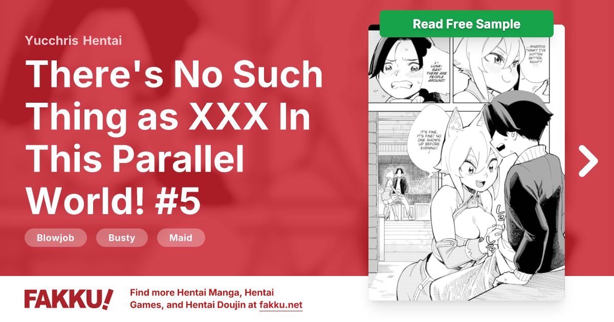  There's No Such Thing as XXX In This Parallel World! #5 Hentai by Yucchris - FAKKU