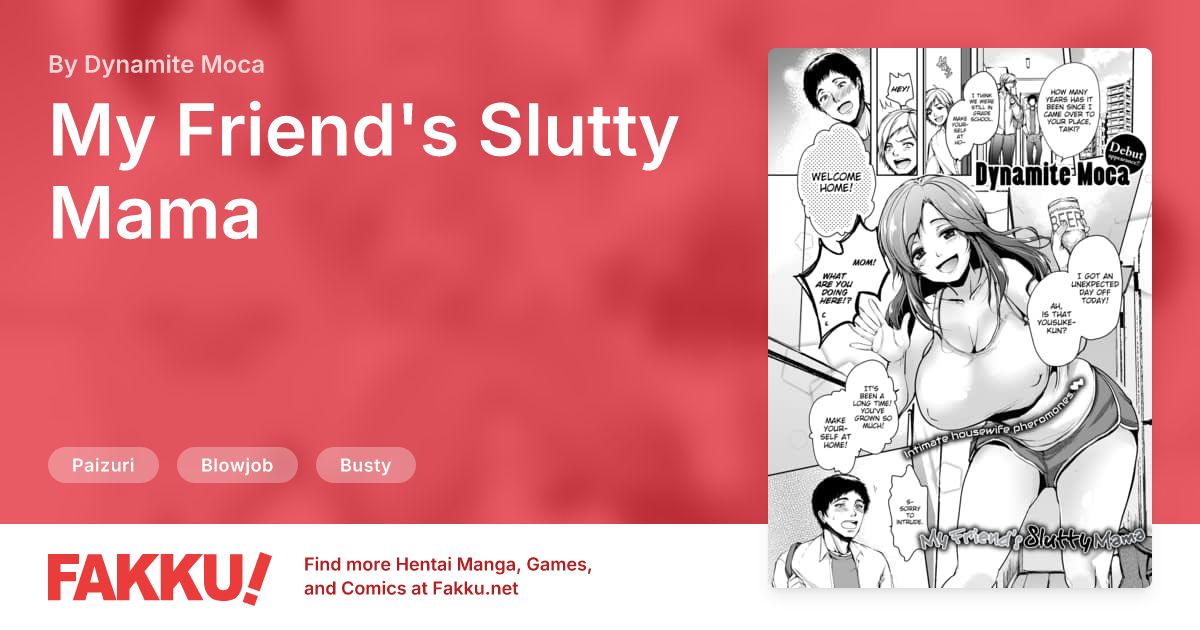 My Friend's Slutty Mama Hentai by Dynamite Moca - FAKKU