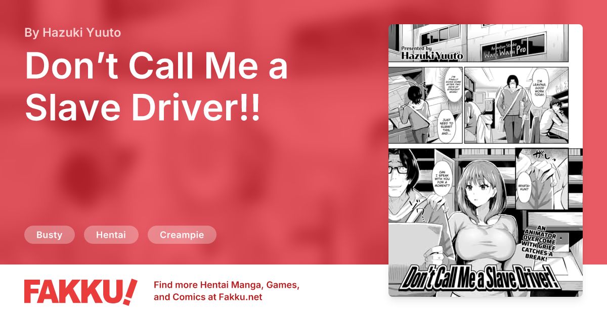  Don’t Call Me a Slave Driver!! Hentai by Hazuki Yuuto - FAKKU