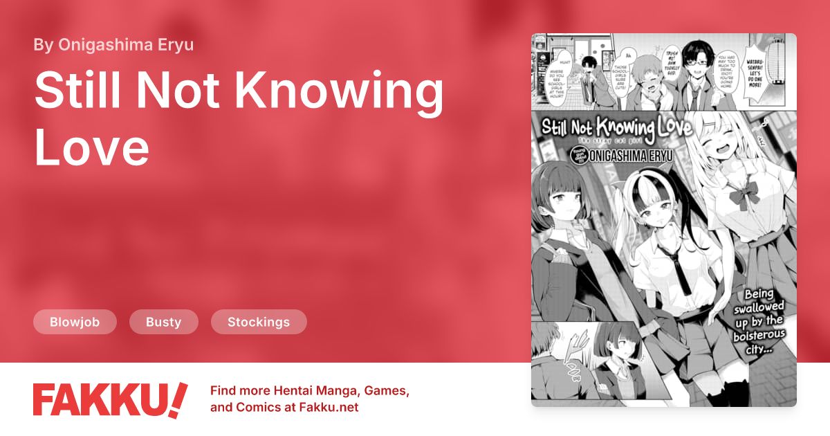 Still Not Knowing Love Hentai by Onigashima Eryu - FAKKU