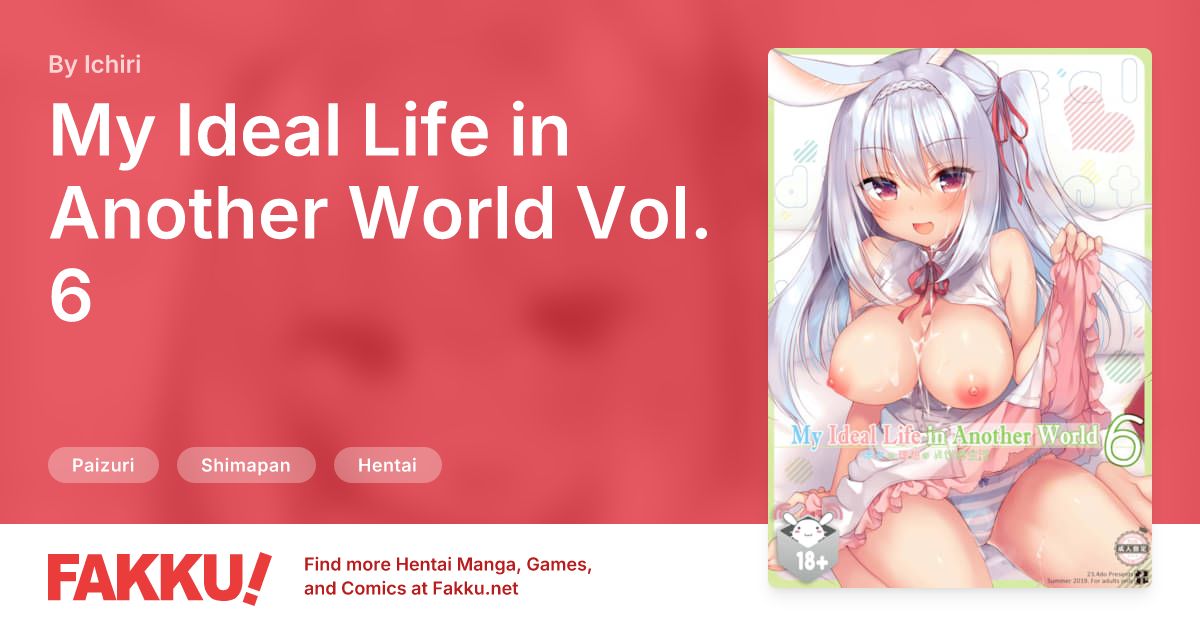 My Ideal Life in Another World Vol. 6 Hentai by Ichiri - FAKKU