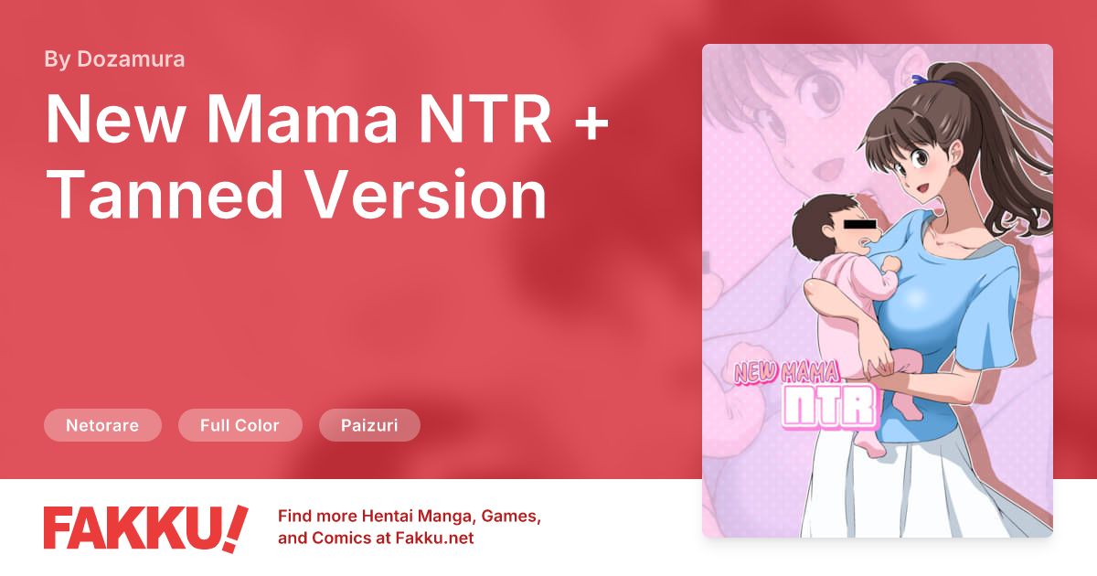New Mama NTR + Tanned Version Hentai by Dozamura - FAKKU