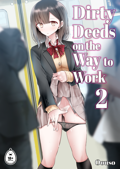 Dirty Deeds on the Way to Work 2