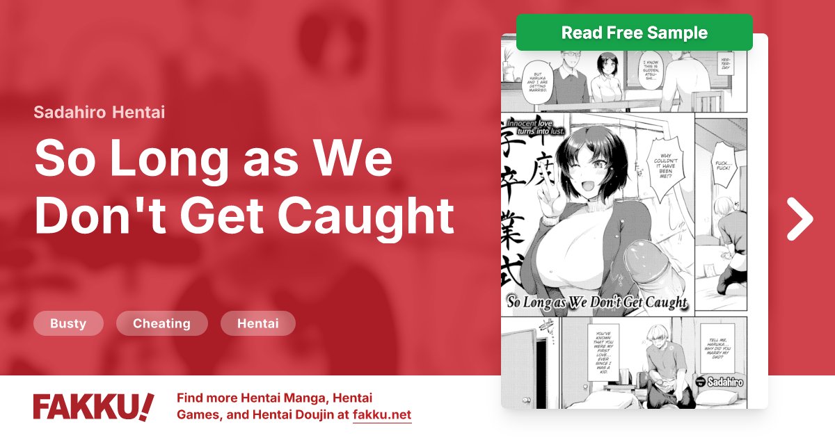  So Long as We Don't Get Caught Hentai by Sadahiro - FAKKU