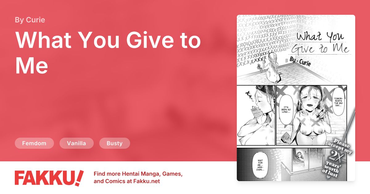 What You Give to Me Hentai by Curie - FAKKU