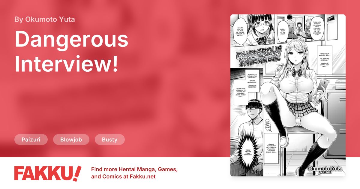  Dangerous Interview! Hentai by Okumoto Yuta - FAKKU