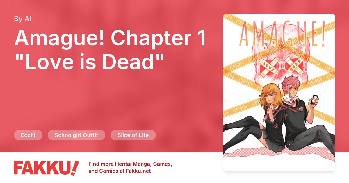 Amague! Chapter 1 "Love is Dead" Hentai by AI - FAKKU