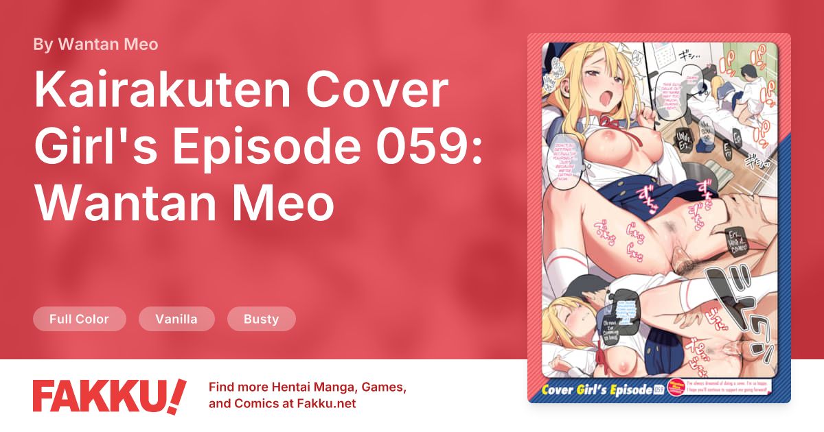 Kairakuten Cover Girl's Episode 059: Wantan Meo Hentai by Wantan Meo - FAKKU