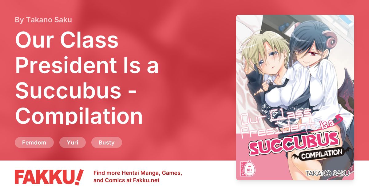 Our Class President Is a Succubus - Compilation Hentai by Takano Saku - FAKKU