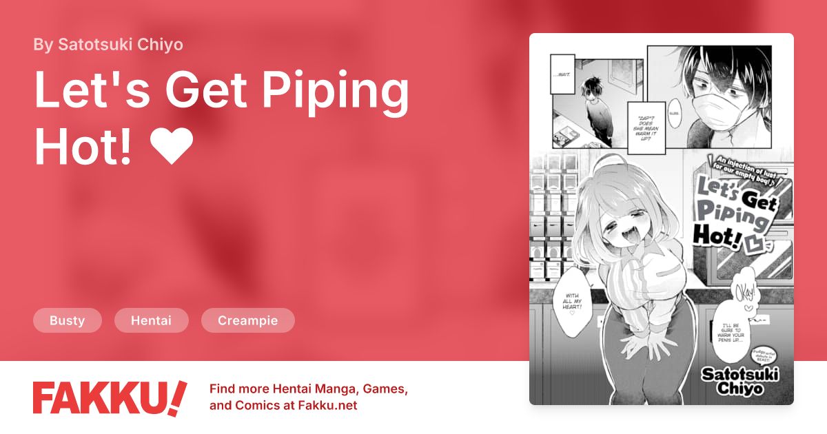 Let's Get Piping Hot! ❤ Hentai by Satotsuki Chiyo - FAKKU