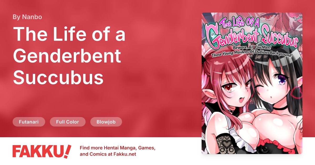 The Life of a Genderbent Succubus Hentai by Nanbo - FAKKU