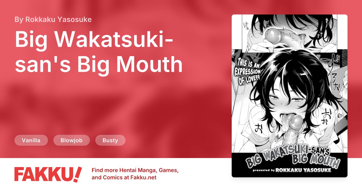 Big Wakatsuki-san's Big Mouth Hentai by Rokkaku Yasosuke - FAKKU