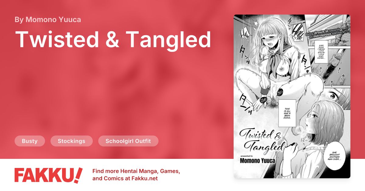 Twisted & Tangled Hentai by Momono Yuuca - FAKKU