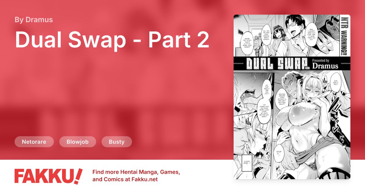 Dual Swap - Part 2 Hentai by Dramus - FAKKU