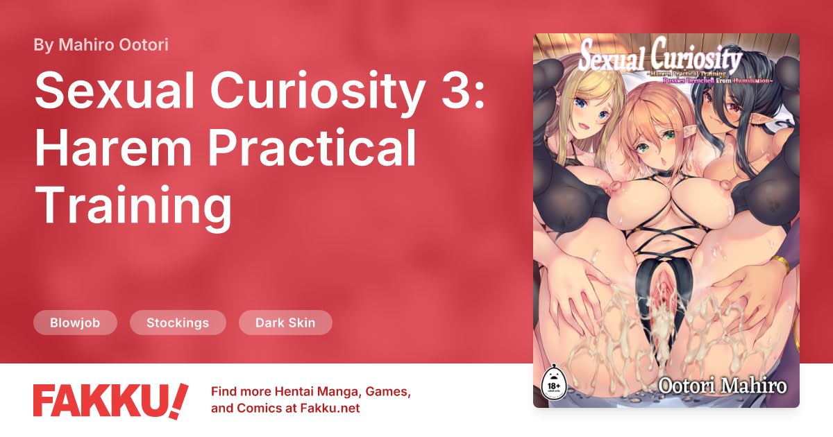 Sexual Curiosity 3: Harem Practical Training Hentai by Mahiro Ootori - FAKKU