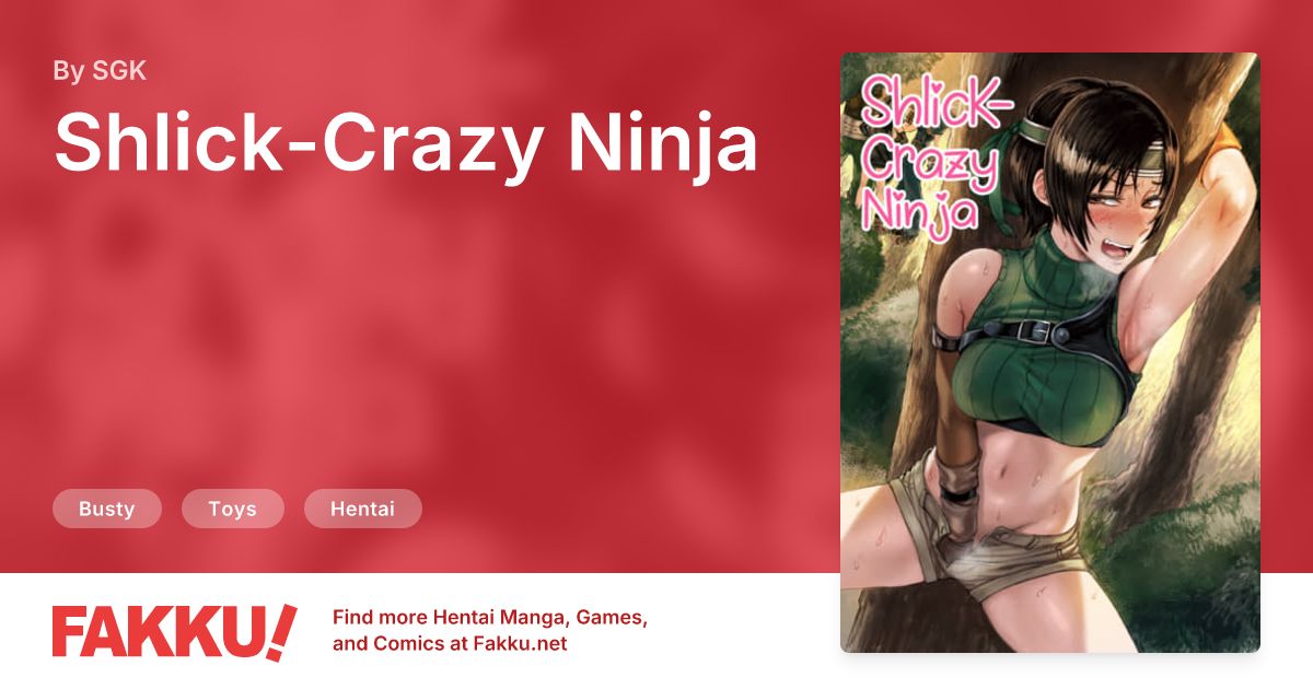 Shlick-Crazy Ninja Hentai by SGK - FAKKU