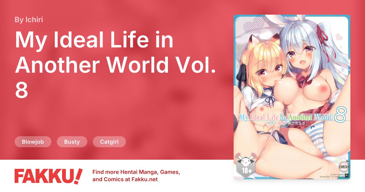 My Ideal Life in Another World Vol. 8 Hentai by Ichiri - FAKKU
