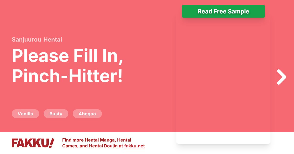  Please Fill In, Pinch-Hitter! Hentai by Sanjuurou - FAKKU