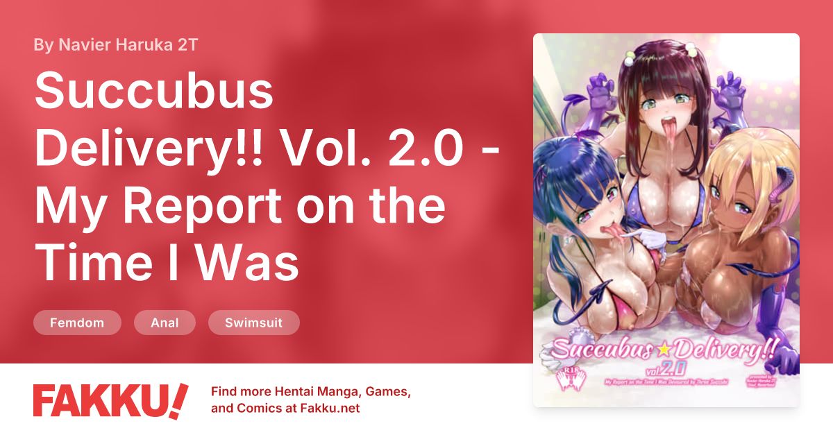Succubus Delivery!! Vol. 2.0 - My Report on the Time I Was Devoured by Three Succubi Hentai by Navier Haruka 2T - FAKKU