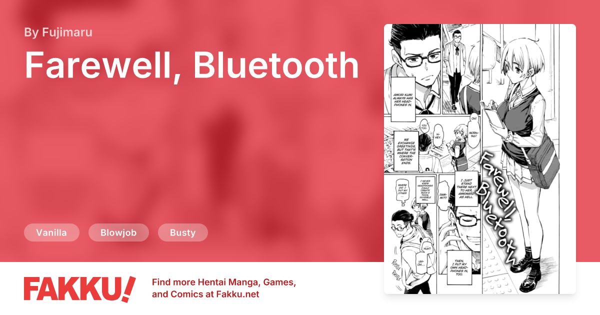 Farewell, Bluetooth Hentai by Fujimaru - FAKKU