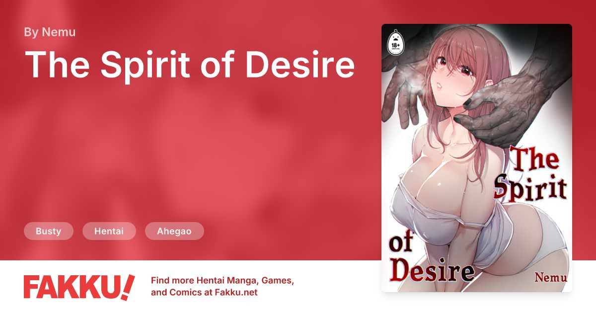 The Spirit of Desire Hentai by Nemu - FAKKU
