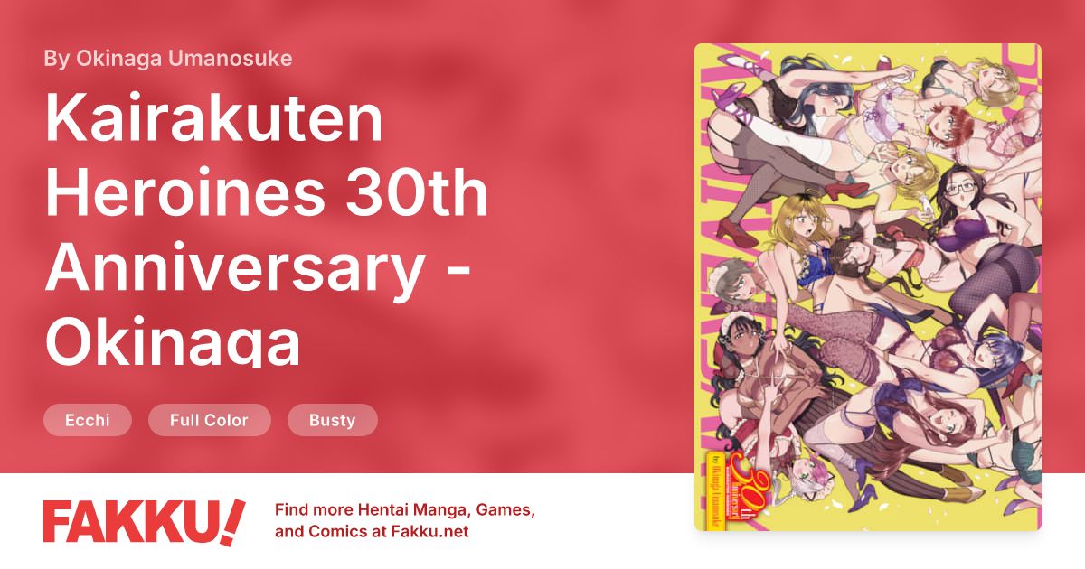 Kairakuten Heroines 30th Anniversary - Okinaga Umanosuke Hentai by Okinaga Umanosuke - FAKKU